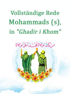 Vollständige Rede  Mohammads (s.a.a.s.), des Gesandten Gottes, in "Ghadir i Khom"