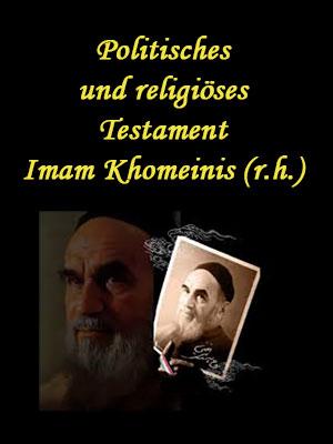 Politisches und religiöses Testament Imam Khomeinis (r.h.)