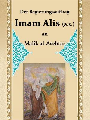 Der Regierungsauftrag Imam Alis (a.s.) an Malik al-Aschtar