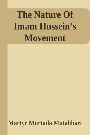 The Nature of Imam Hossayn's Movement