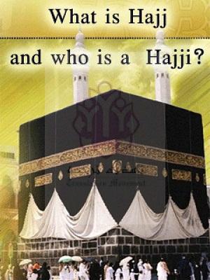 What is Hajj and who is a Hajji?