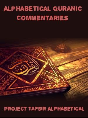 Alphabetical Quranic Commentaries