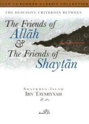 The Friends of Allah & The Friends of Shaytan