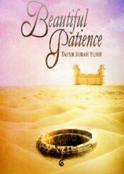 Beautiful Patience – Tafsir Surah Yusuf Part 2