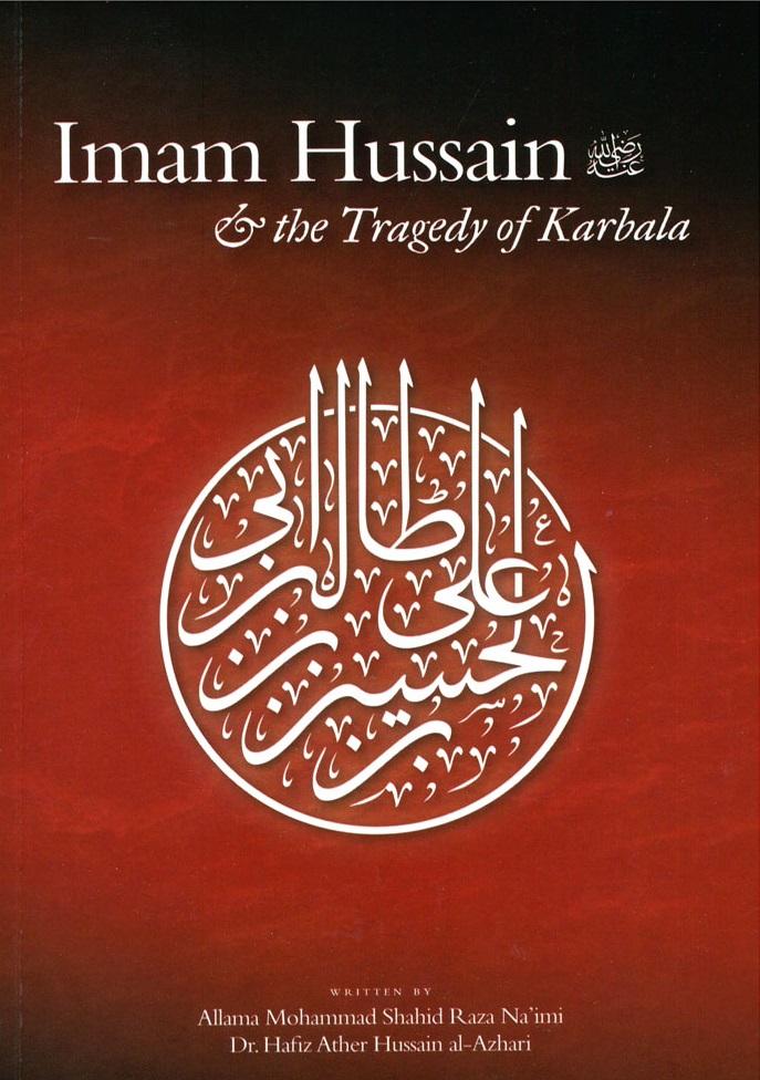Imam Hussain a.s and the Tragedy of Karbala