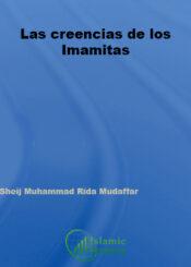 Las creencias de los Imamitas (Los orígenes del Islam shi'ita y sus principios)