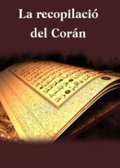 La recopilación del Corán