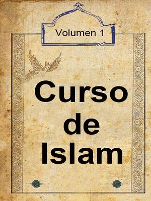 Curso de Islam (Volumen 1)