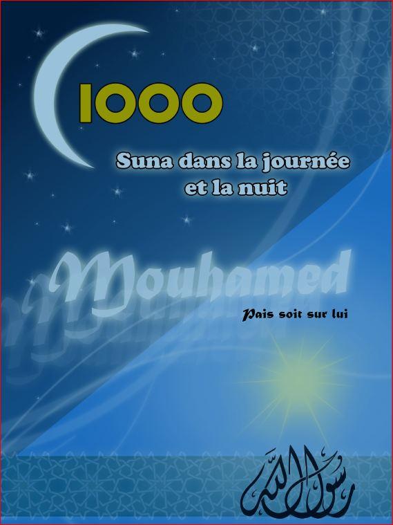 1000 Suna dans la journée et la nuit  Mouhamed paix soit sur lui