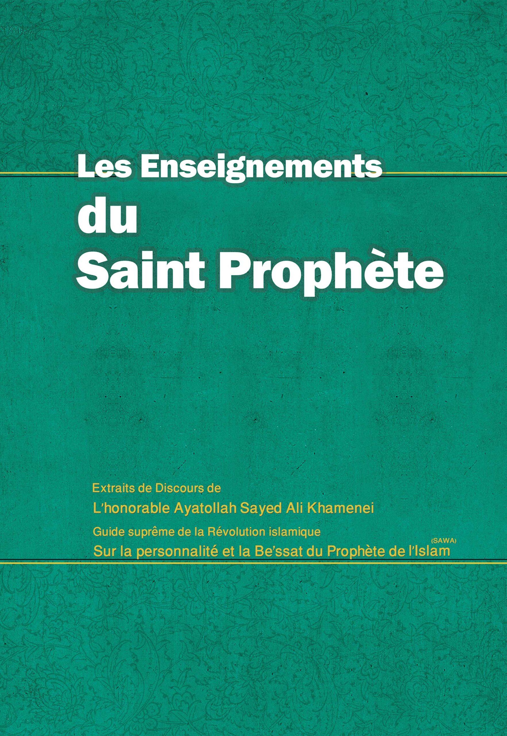Les enseignements du Saint Prophète (Sayed Ali Khamenei)