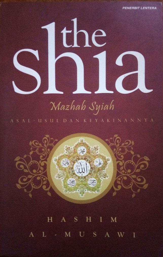 The Shia: Mazhab Syiah, Asal-usul dan Keyakinannya