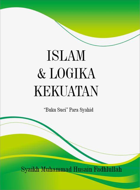 Islam & Logika Kekuatan