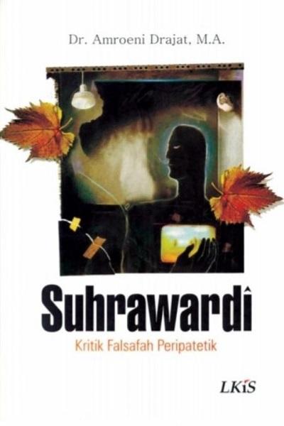 Suhrawardi: Kritik Falsafah Peripatetik