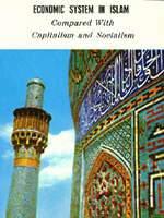 Economic System In Islam Compared with Capitalism and Socialism