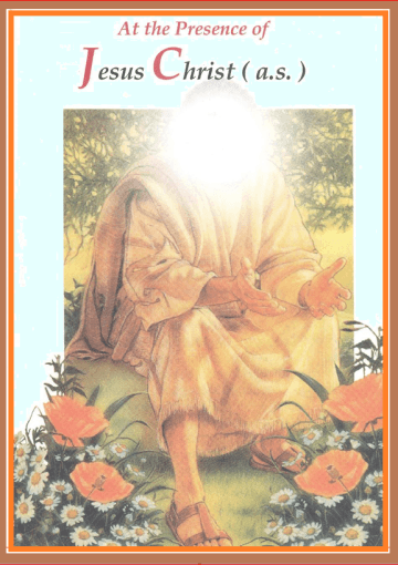 At the Presence of Jesus Christ (a.s)