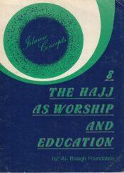 The Hajj as Worship and Education