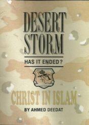 Christ in Islam: Desert Storm, Has it ended?