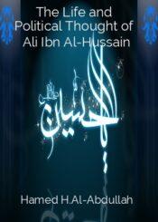 The Life and Political Thought of Ali Ibn Al-Hussain