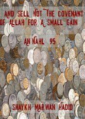 “And Sell Not The Covenant Of Allah For A Small Gain” [An-Nahl: 95]