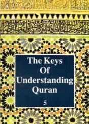The Keys of Understanding Quran Part 5