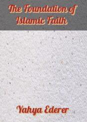 The Foundation of Islamic Faith