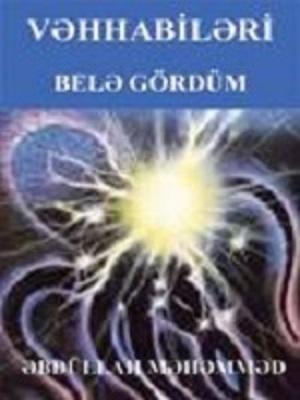 VƏHHABİLƏRİ BELƏ GÖRDÜM