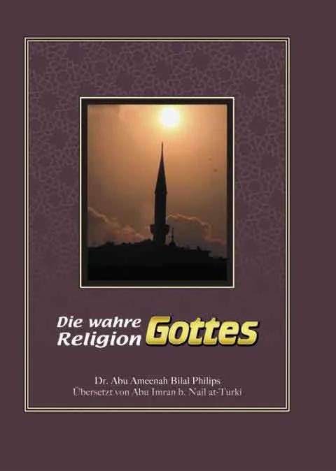 Die wahre Religion Gottes