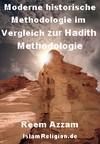 Moderne historische Methodologie im Vergleich zur Hadith Methodologie