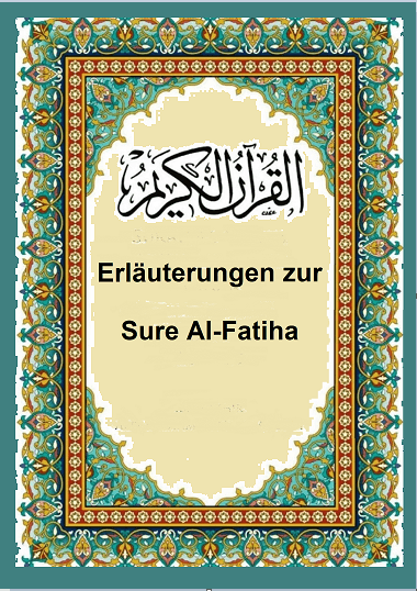 Erläuterungen zur Sure Al-Fatiha