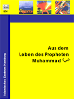 Aus dem Leben des Propheten Muhammad  (ص)