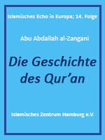 Die Geschichte  des Qur‘an (Islamisches Echo in Europa; 14. Folge)