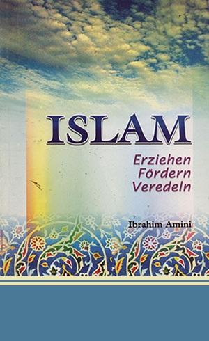 Islam Erziehen, Fördern, Veredeln