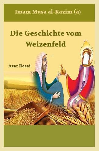 Die Geschichte vom Weizenfeld