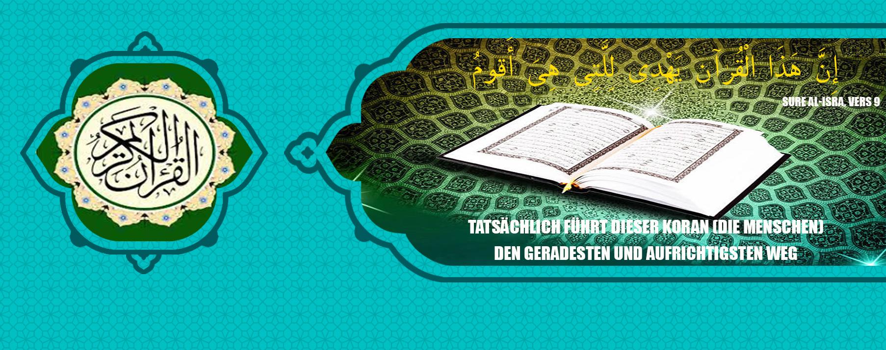Der Koran, ein Buch der Führung und der beste Weg zur menschlichen Vollkommenheit