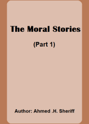 The Moral Stories(Part1)