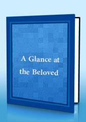 A Glance at the Beloved