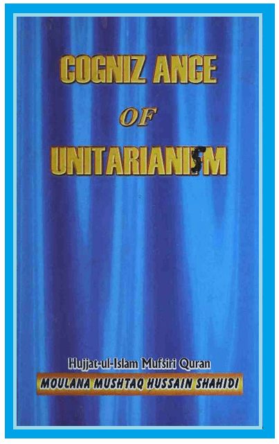Cognizance of Unitarianism(Nature and Attributes)