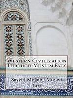 Western Civilization through Muslim Eyes