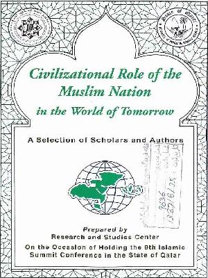 Civilizational Role of the Muslim Nation in the World of tomorrow
