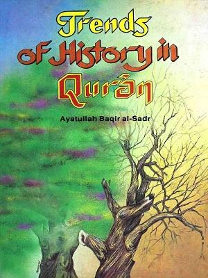 Trends of History in Qur'an