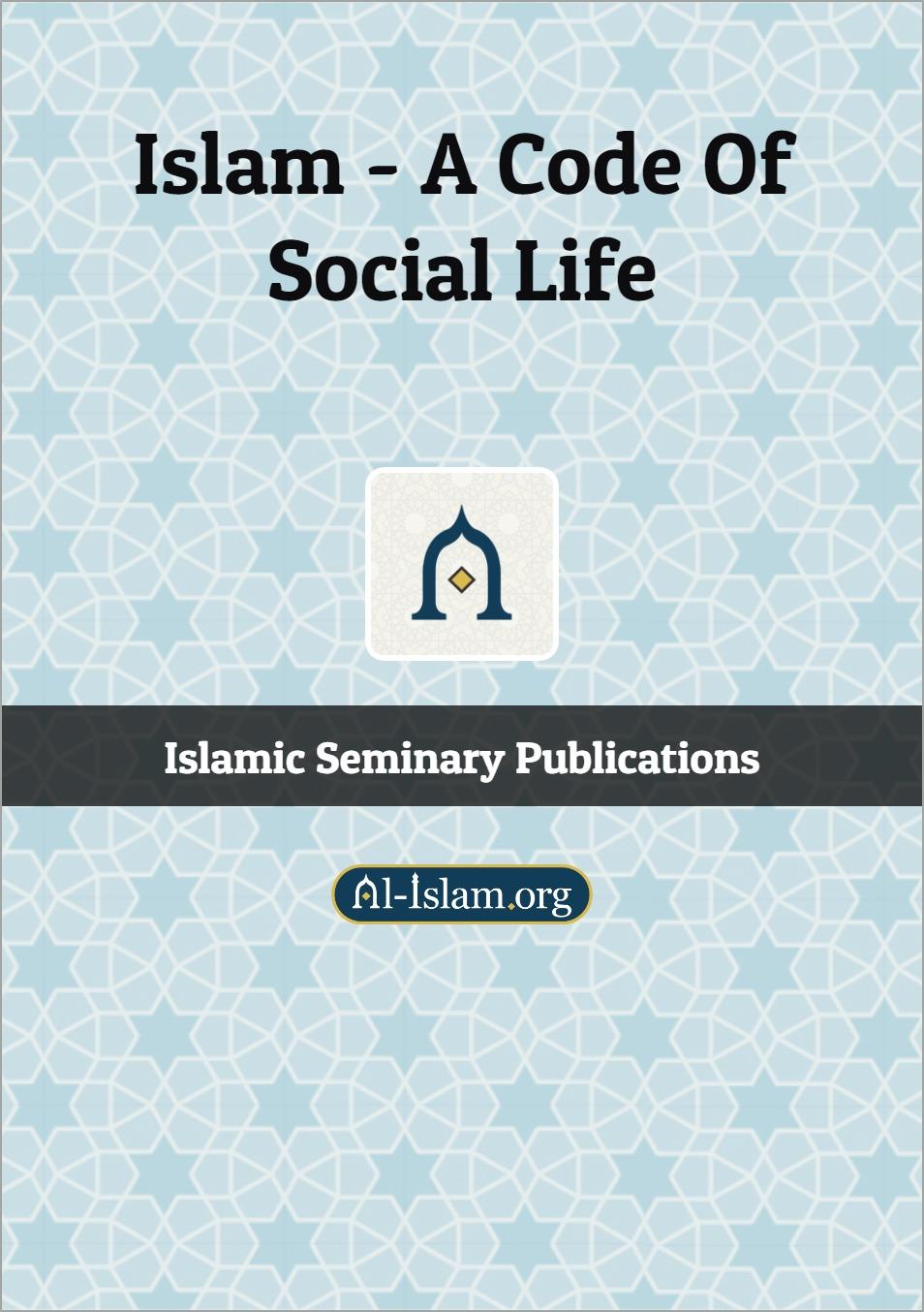 Islam a Code of Social Life
