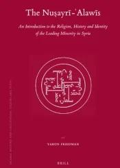 The Nusayri-Alawis An Introdution to the Religion,History and  Identity of the Leading Minority in Syria