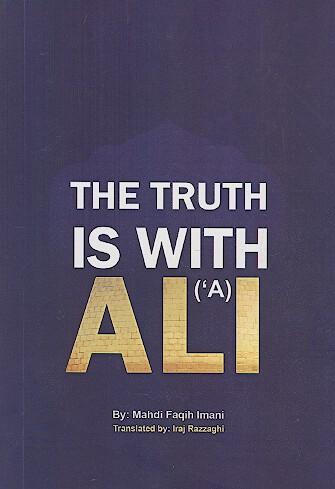 The Truth is with Ali (a)
