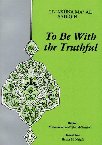 To Be With the Truthful