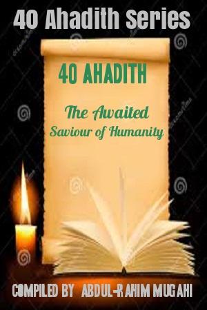 40 Ahadith - The Awaited Saviour