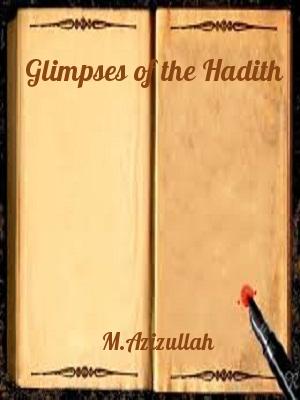 Glimpses of the Hadith