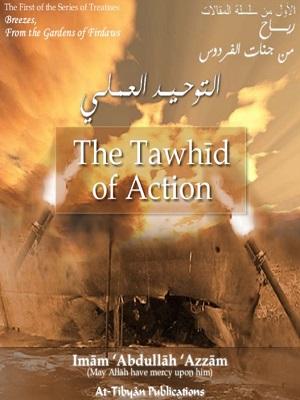 The Tawhid of Action