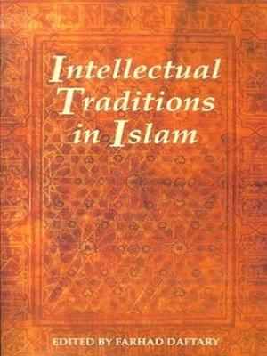 Intellectual Traditions in Islam