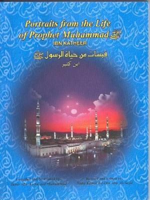 Portraits from the Life of the Prophet Muhammad (pbuh)