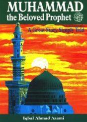 Muhammad the Beloved Prophet